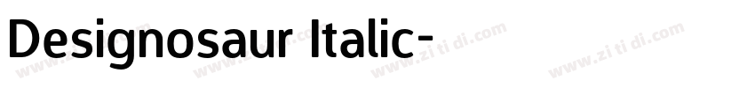 Designosaur Italic字体转换